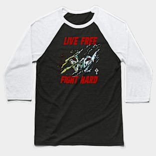 Live Free Fight Hard lone wolf claws Baseball T-Shirt